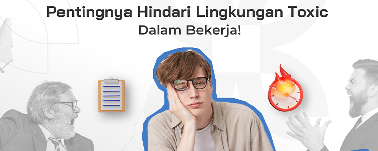 Bijak dalam Menghadapi Lingkungan Toxic di Sekitar Kita
