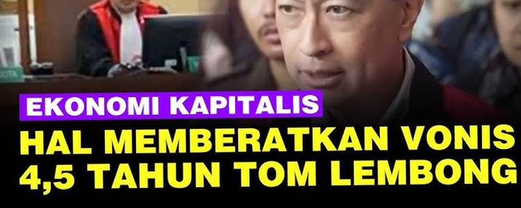 Kabar Penahanan Tom Lembong dan Dampaknya terhadap Dunia Politik dan Ekonomi